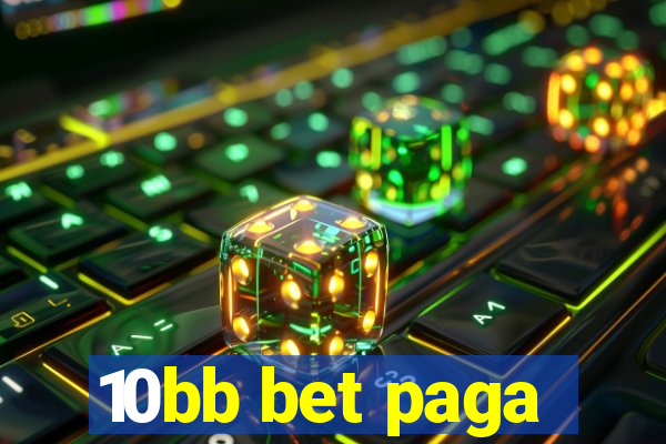 10bb bet paga